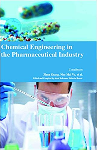 Chemical Engineering in the Pharmaceutical Industry