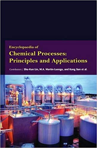 Encyclopaedia of Chemical Processes : Principles and Applications  3 Vols