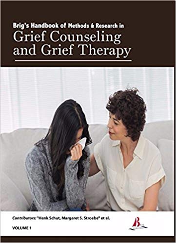 Brig's Handbook of Methods & Research in Grief Counseling and Grief Therapy