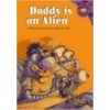 Daddy's an Alien