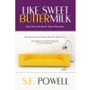 Like Sweet Buttermilk: Book One featuring Dr. Naomi Alexander (Revised.)