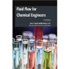 Fluid Flow for Chemical Engineers