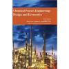 Chemical Process Engineering: Design and Economics