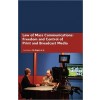 Law of Mass Communications: Freedom and Control of Print and Broadcast Media